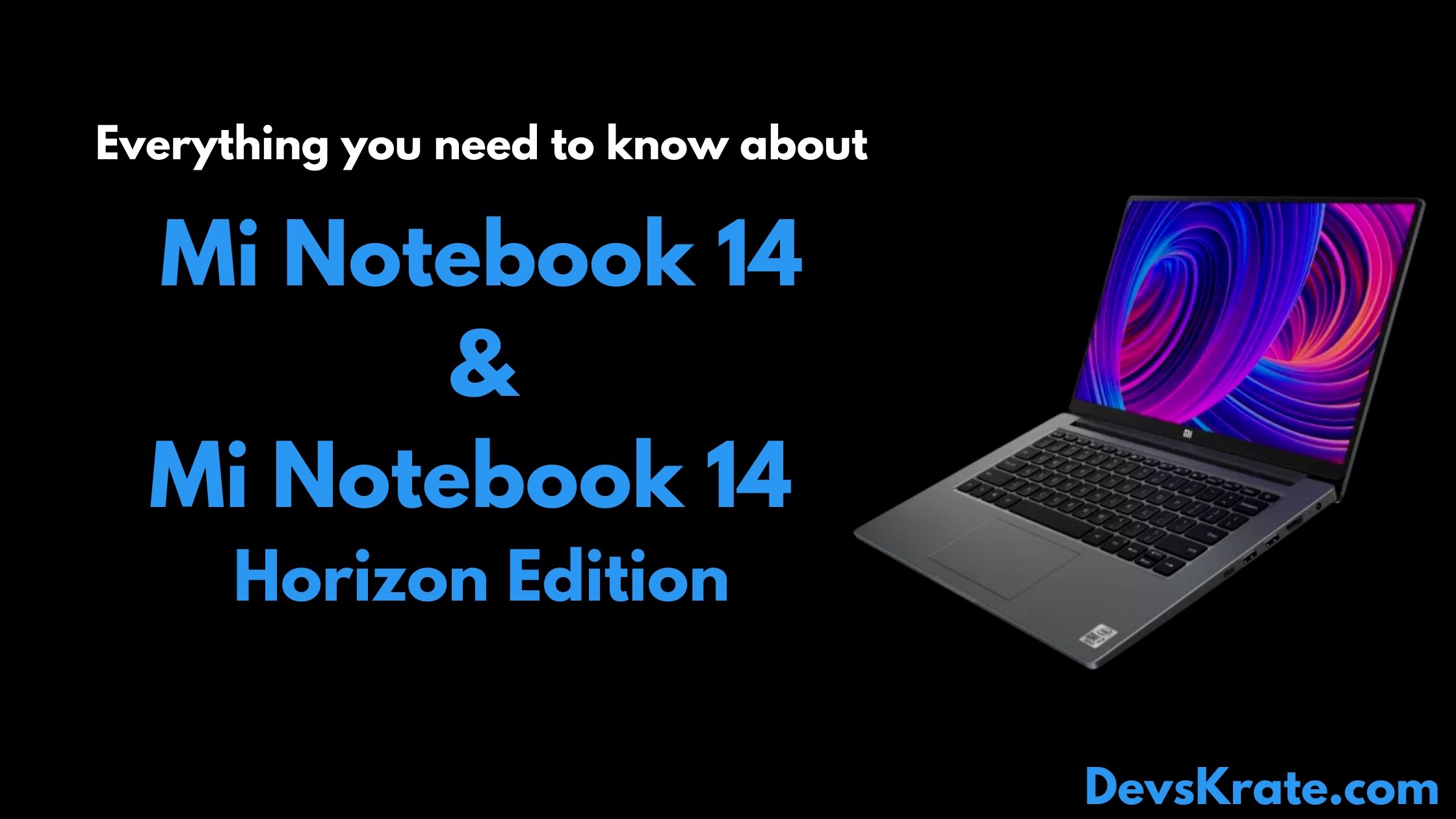 Mi Notebook 14, Mi Notebook Horizon Edition launched in India