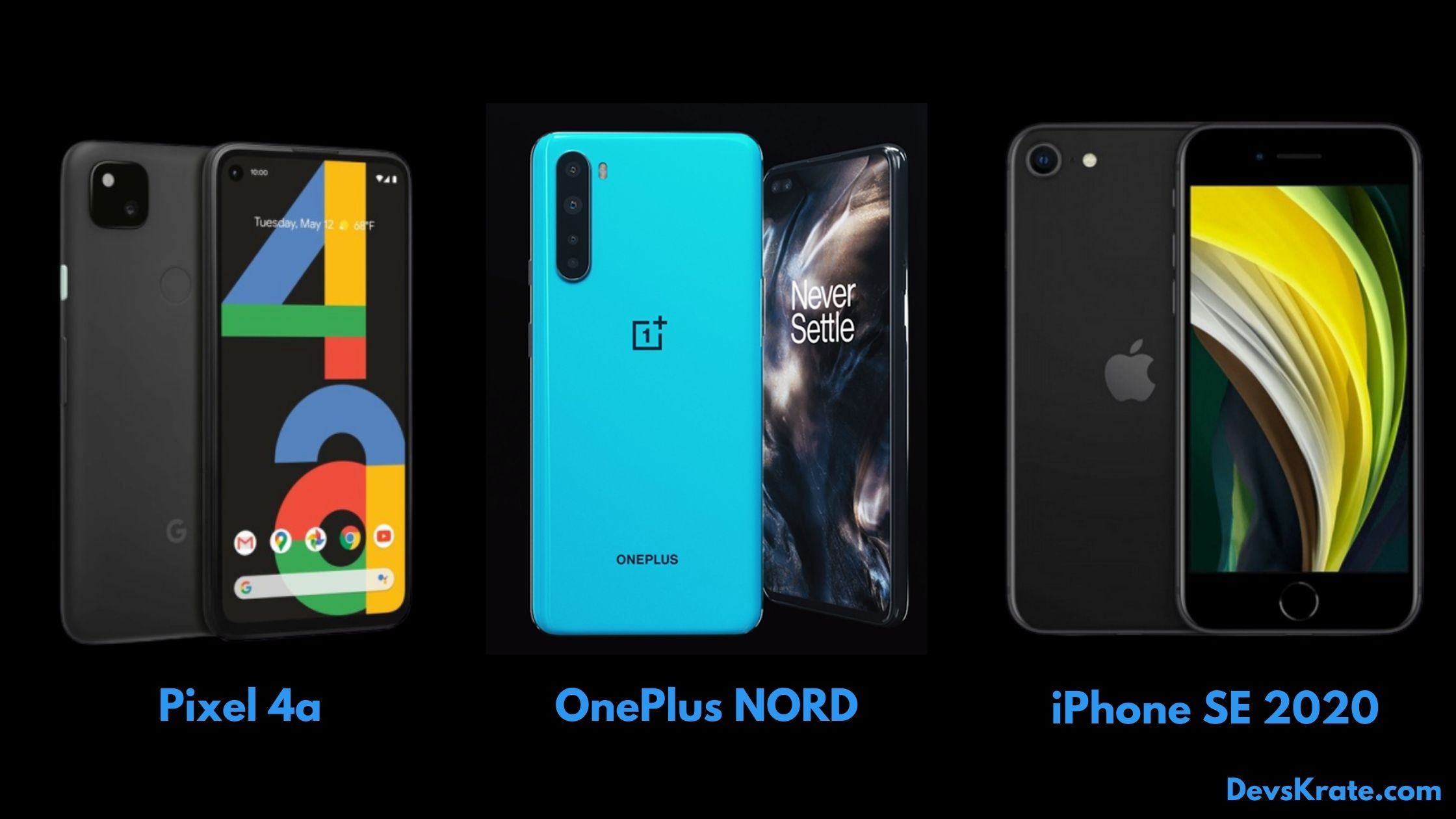 Pixel 4a V/S iPhone SE V/S OnePlus Nord